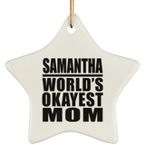 Samantha World's Okayest Mom - Star Ornament