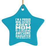 Proud Real Estate Agent Mom Of Awesome Daughter - Star Ornament