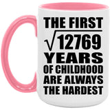 113th Birthday Square Root of 12769 Years of Childhood - 15oz Accent Mug Pink