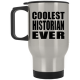 Coolest Historian Ever - Silver Travel Mug