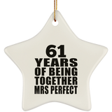 61st Anniversary 61 Years Of Being Mrs Perfect - Star Ornament