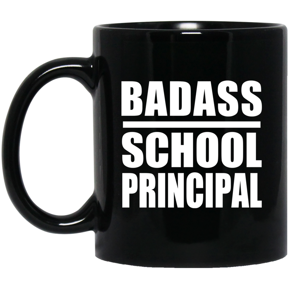 Badass School Principal - 11oz Coffee Mug Black