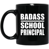 Badass School Principal - 11oz Coffee Mug Black