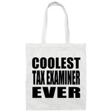 Coolest Tax Examiner Ever - Tote Bag White