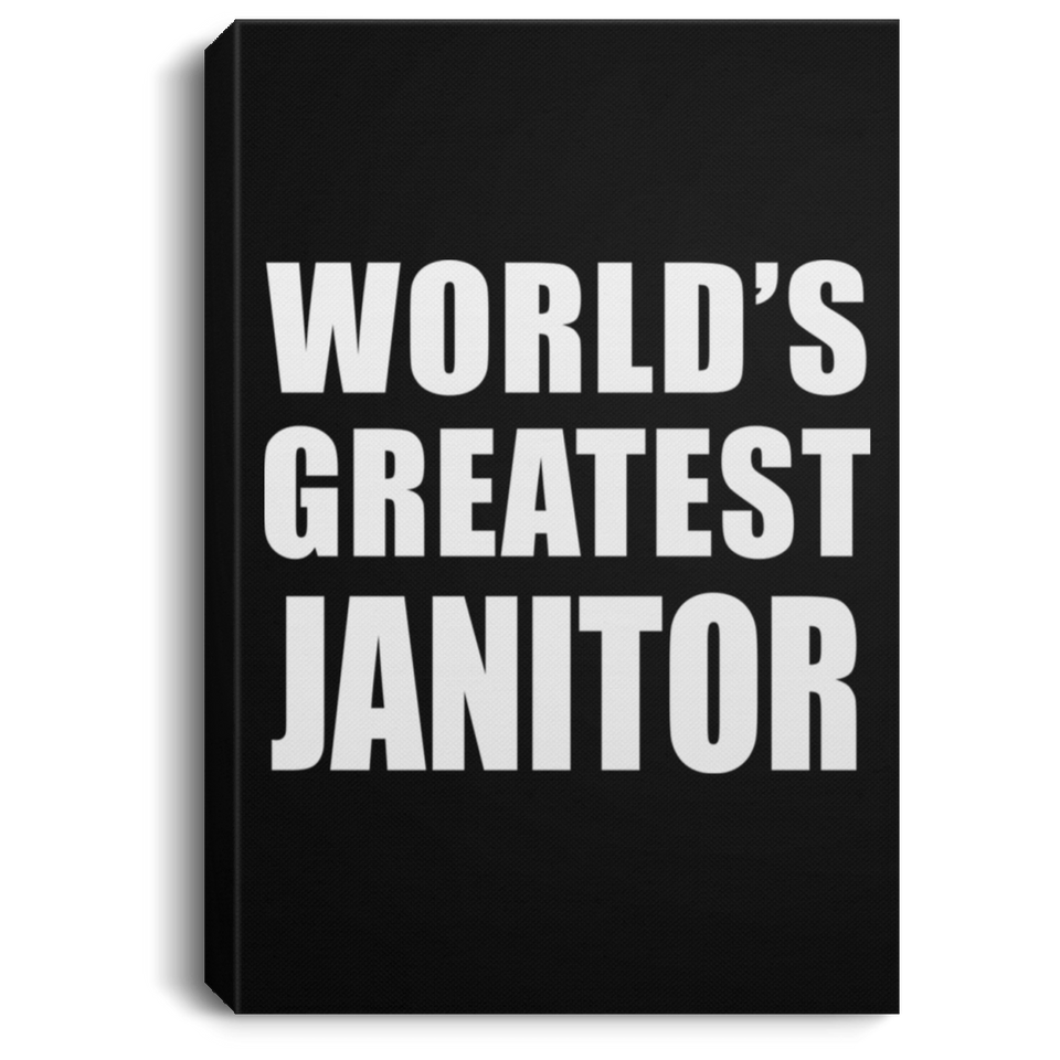 World's Greatest Janitor - Canvas Portrait