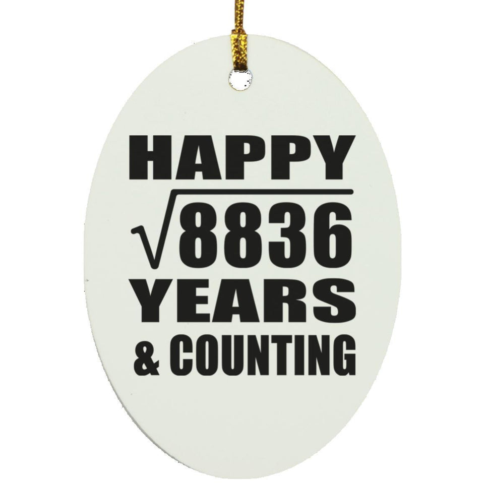 Happy 94th Anniversary Square Root of 8836 Years & Counting - Oval Ornament