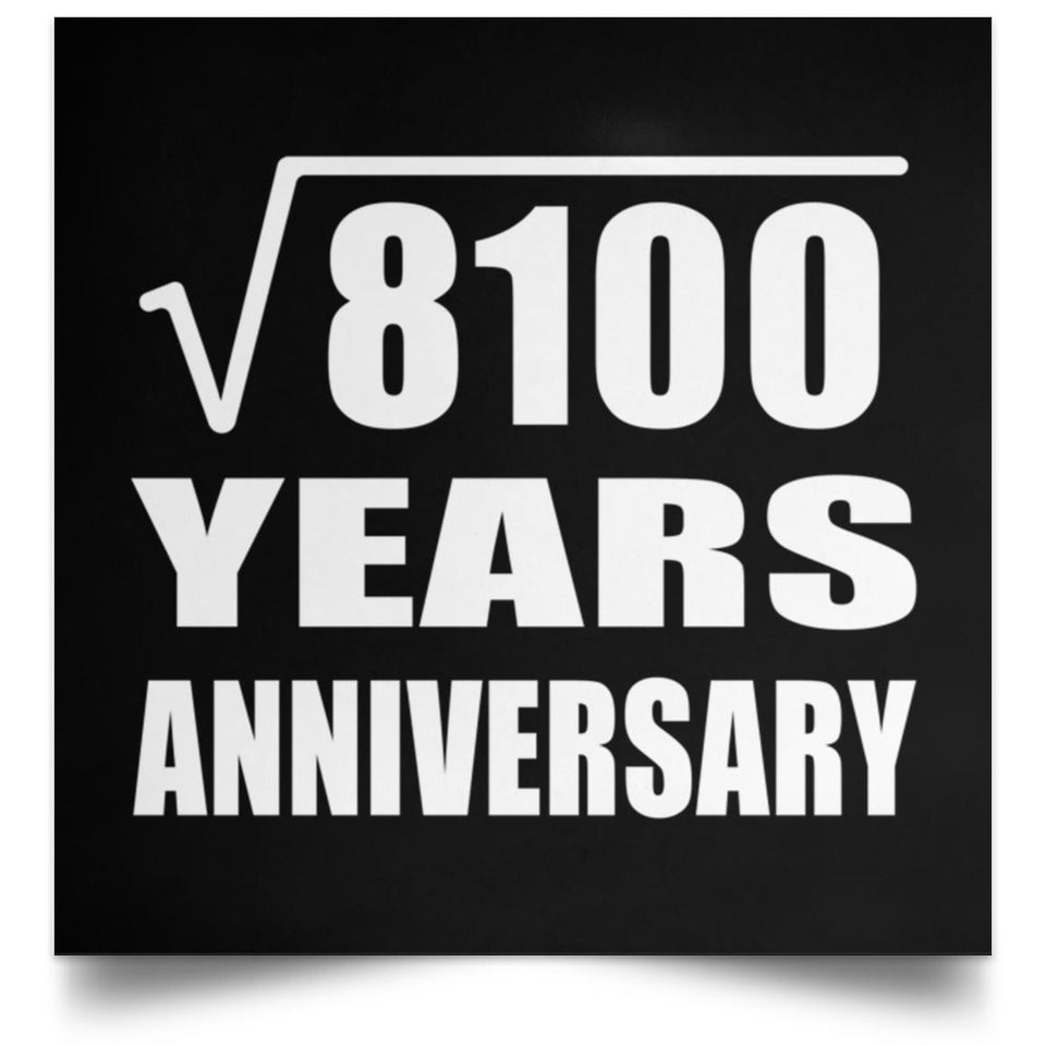 90th Anniversary Square Root of 8100 Years Anniversary - Poster Square