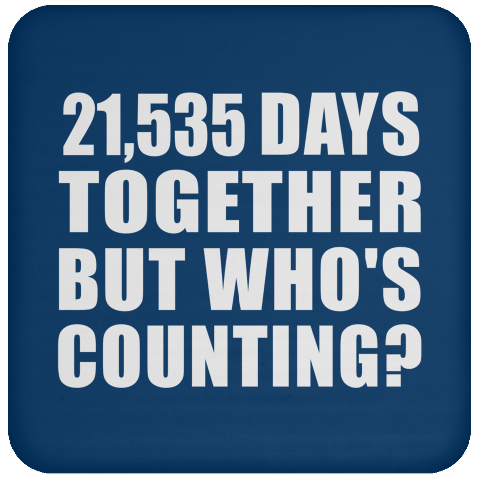59th Anniversary 21,535 Days Together But Who's Counting - Drink Coaster