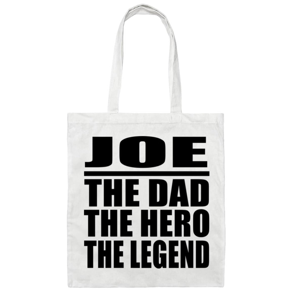 Joe The Dad The Hero The Legend - Tote Bag White