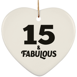 15th Birthday 15 & Fabulous - Heart Ornament