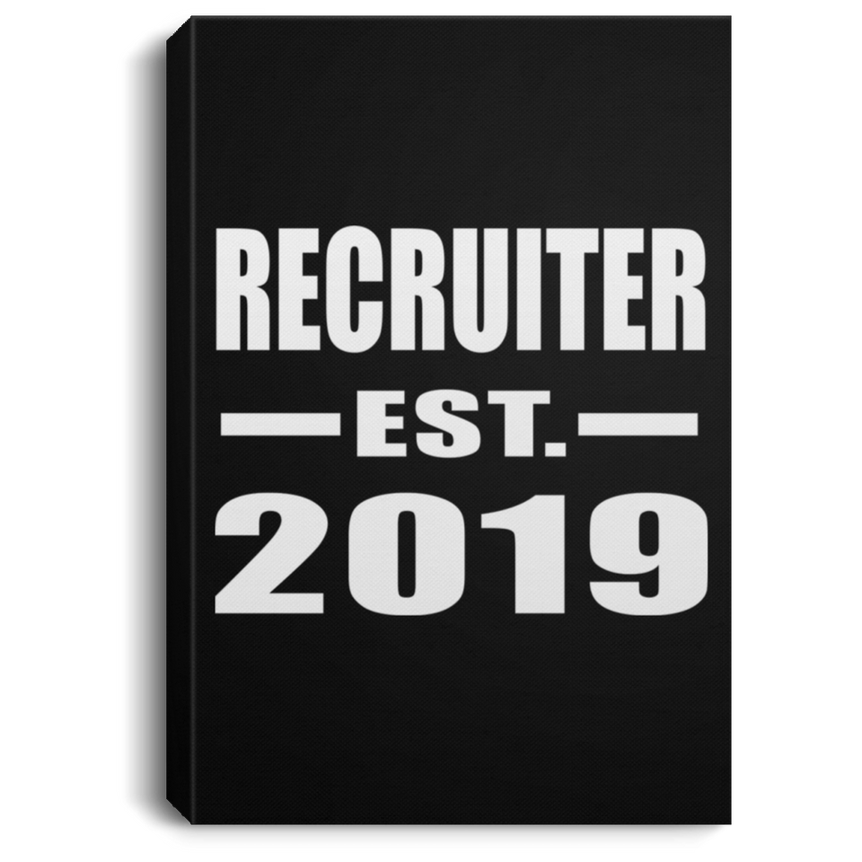 Recruiter Established EST. 2019 - Canvas Portrait