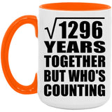 36th Anniversary Square Root of 1296 Years Who's Counting - 15oz Accent Mug Orange