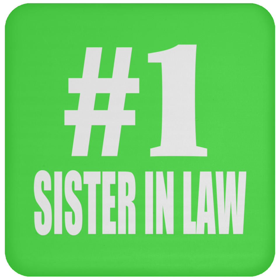 Number One #1 Sister In Law - Drink Coaster