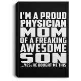 Proud Physician Mom Of Awesome Son - Canvas Portrait