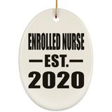 Enrolled Nurse Established EST. 2020 - Oval Ornament