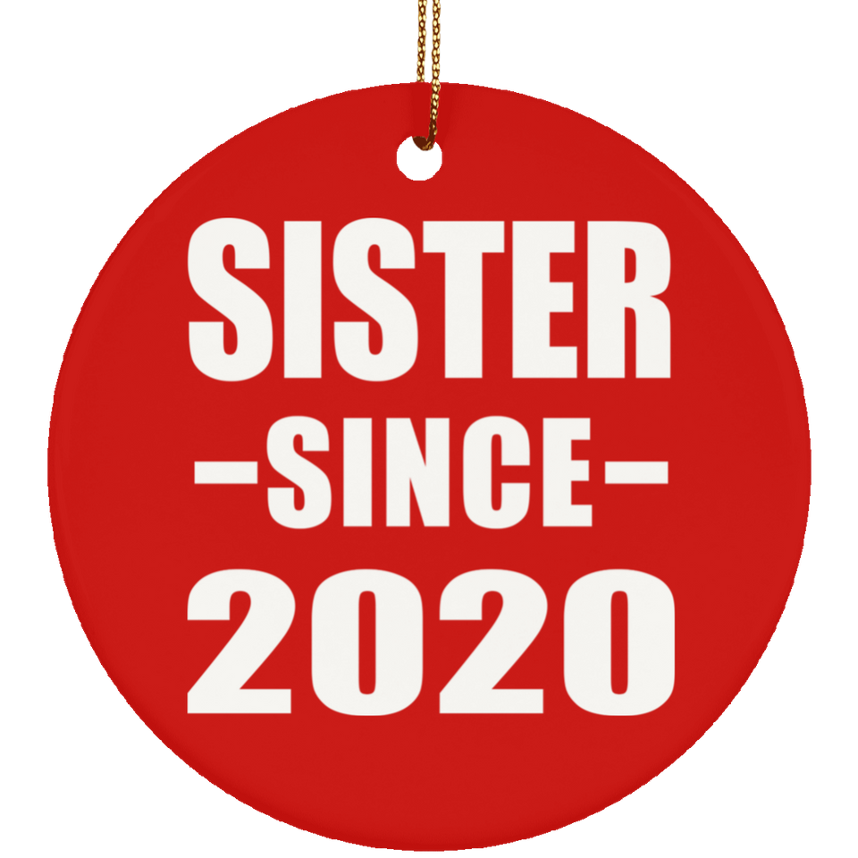 Sister Since 2020 - Circle Ornament
