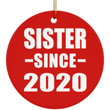 Sister Since 2020 - Circle Ornament