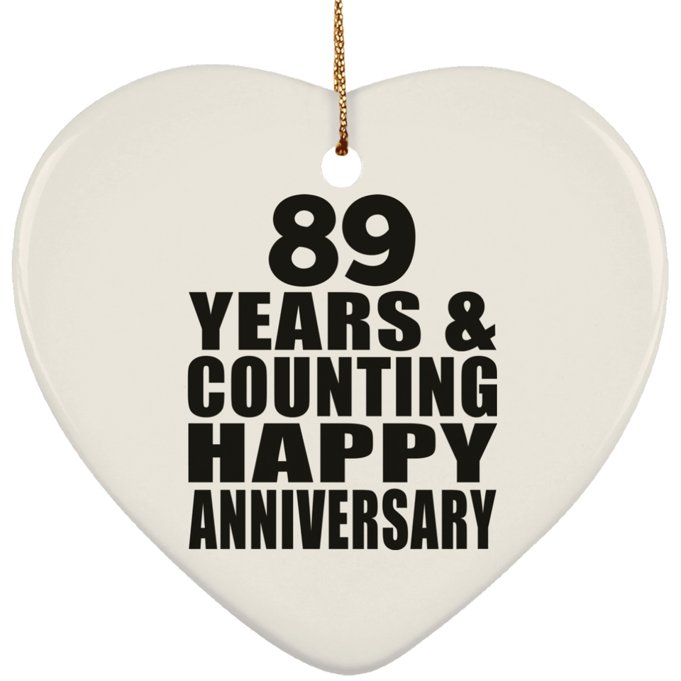 Happy 89th Anniversary 89 Years & Counting - Heart Ornament