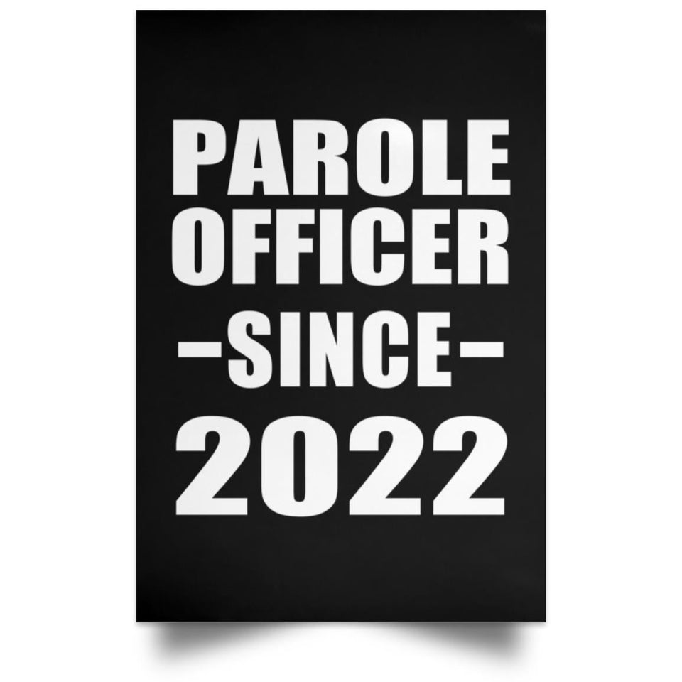 Parole Officer Since 2022 - Poster Portrait