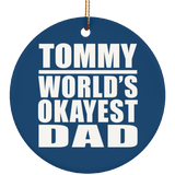 Tommy World's Okayest Dad - Circle Ornament