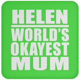 Helen World's Okayest Mum - Drink Coaster