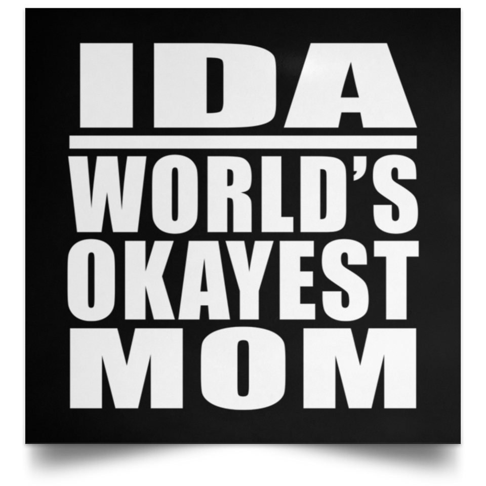 Ida World's Okayest Mom - Poster Square