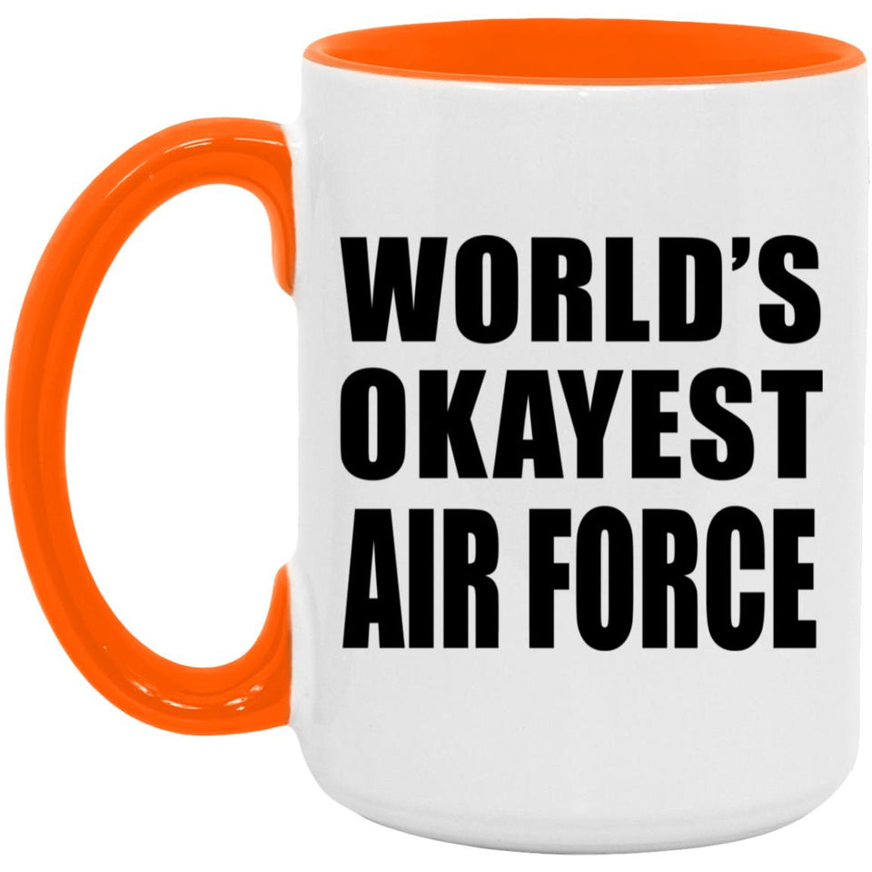 World's Okayest Air Force - 15oz Accent Mug Orange