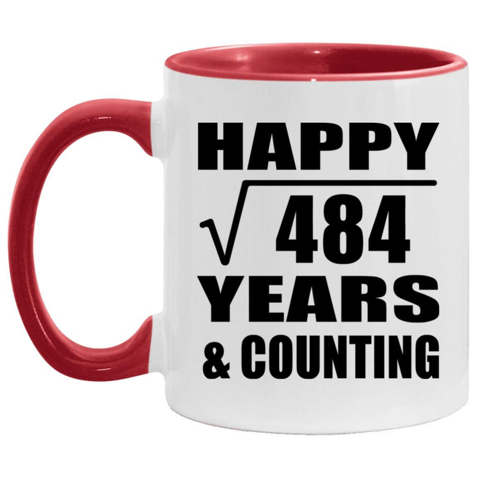 Happy 22nd Anniversary Square Root of 484 Years & Counting - 11oz Accent Mug Red