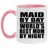 Maid By Day World's Best Mom By Night - 11oz Accent Mug Pink