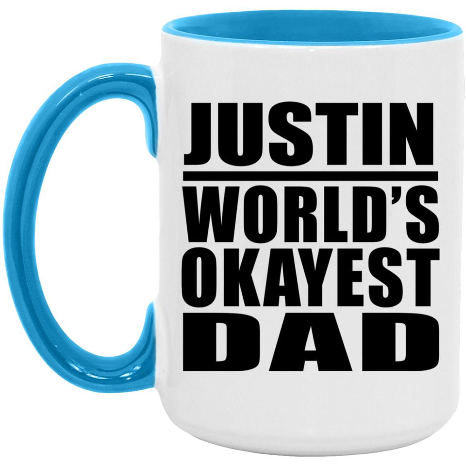 Justin World's Okayest Dad - 15oz Accent Mug Blue