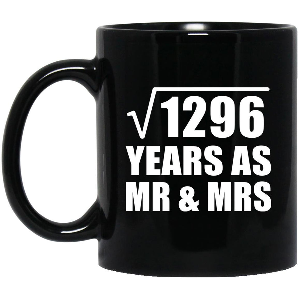 36th Anniversary Square Root of 1296 Years As Mr & Mrs - 11oz Coffee Mug Black