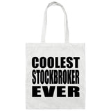 Coolest Stockbroker Ever - Tote Bag White