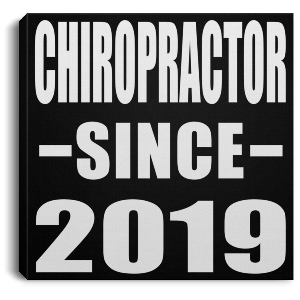 Chiropractor Since 2019 - Canvas Square