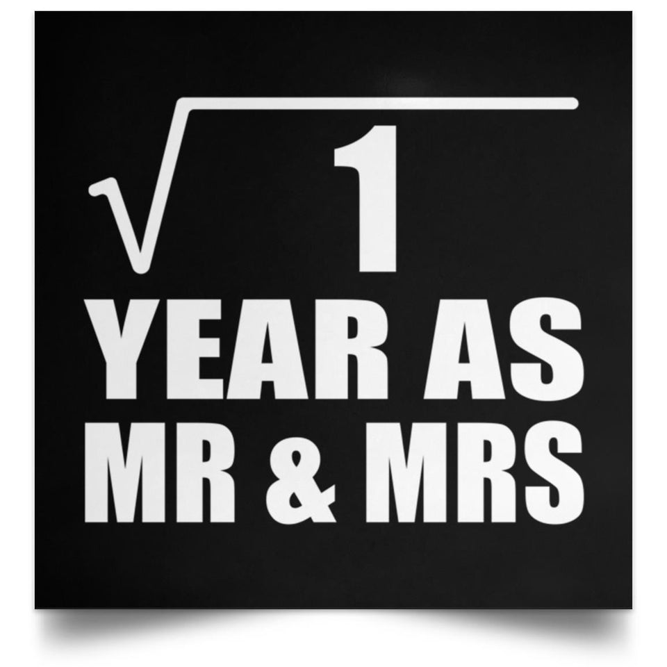 1st Anniversary Square Root of 1 Year As Mr & Mrs - Poster Square