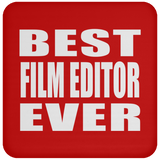 Best Film Editor Ever - Drink Coaster