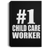 Number One #1 Child Care Worker - Canvas Portrait