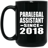 Paralegal Assistant Since 2018 - 15 Oz Coffee Mug Black