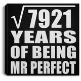 89th Anniversary Square Root of 7921 Years of Mr Perfect - Canvas Square