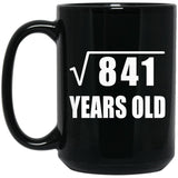 29th Birthday Square Root of 841 Years Old - 15oz Coffee Mug Black