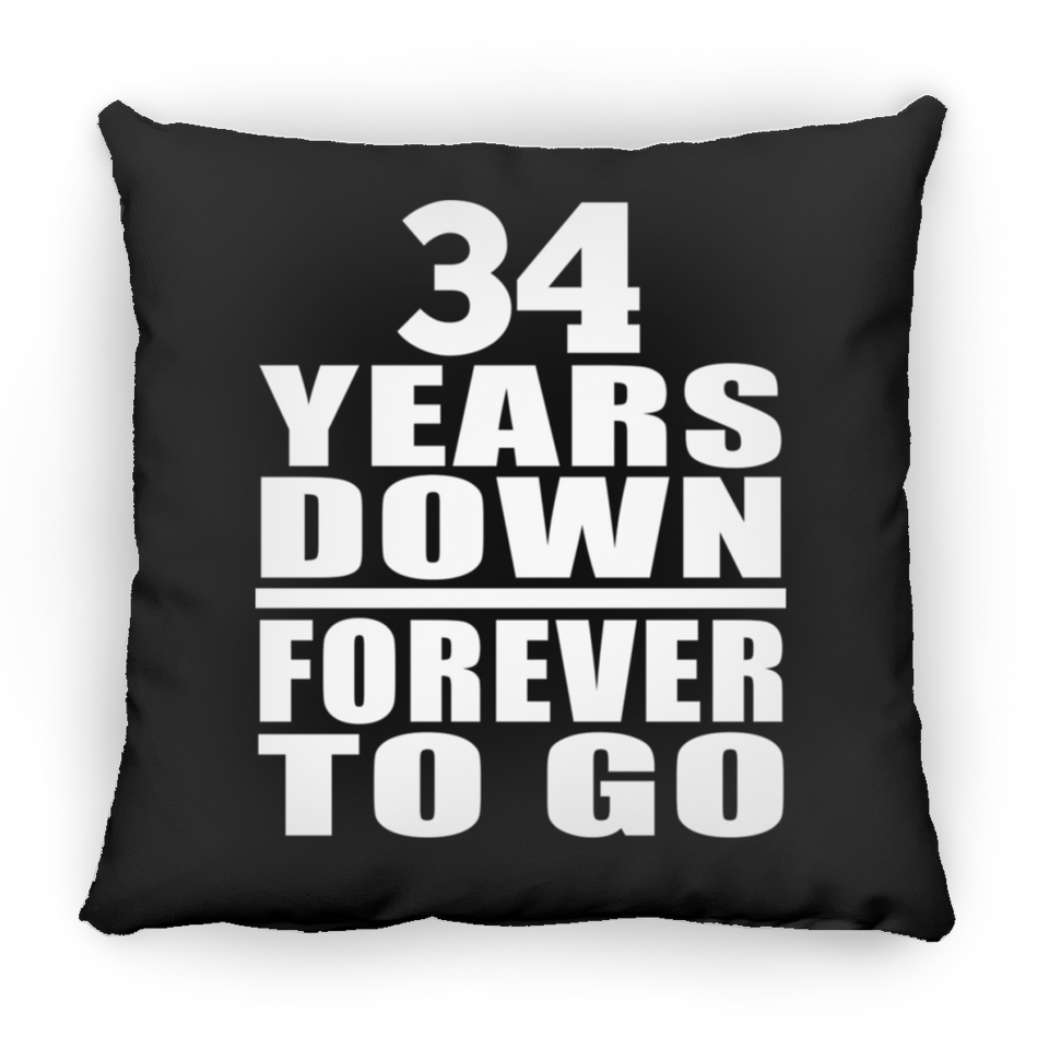 34th Anniversary 34 Years Down Forever to Go - Throw Pillow Black