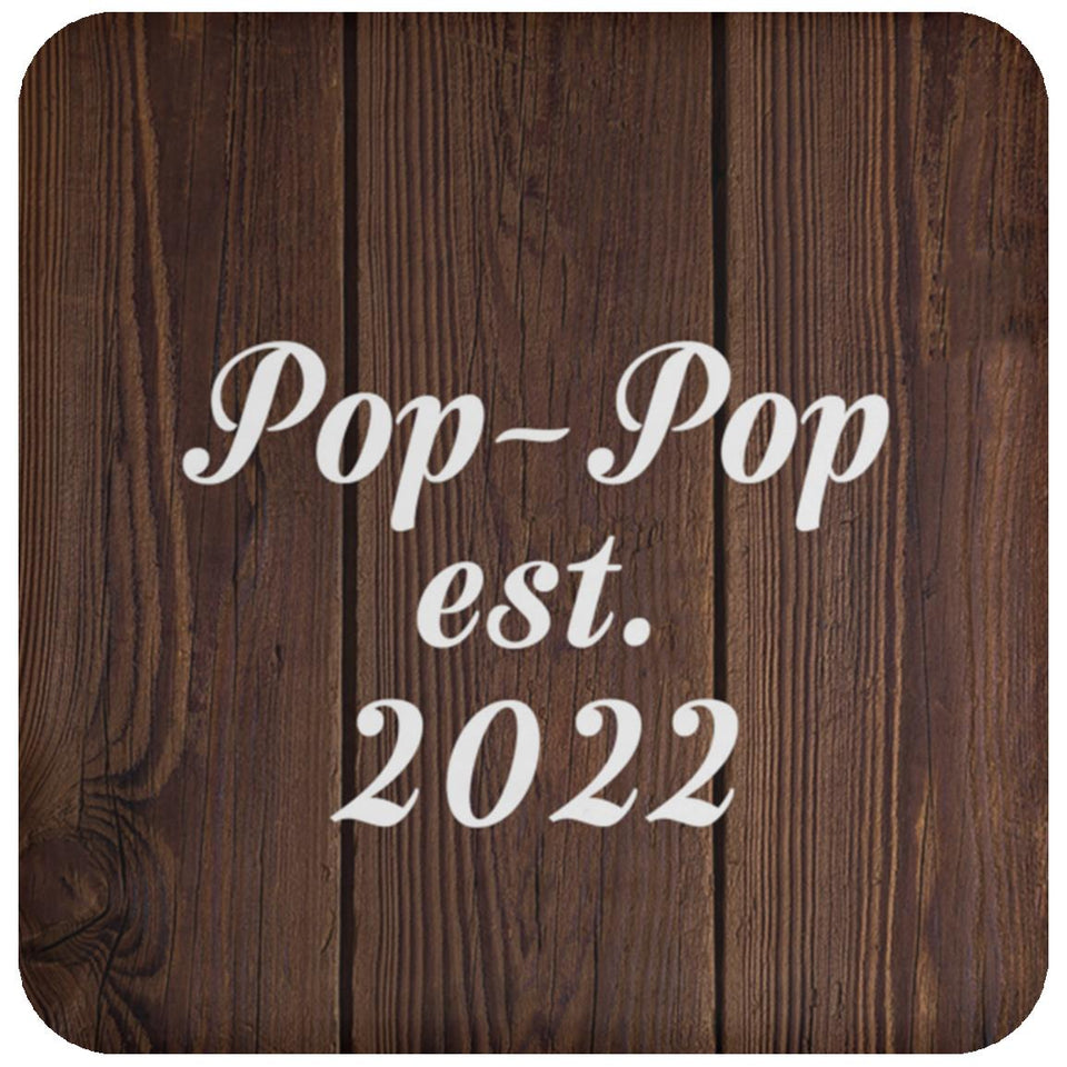 Pop-Pop Established EST. 2022 - Drink Coaster D