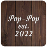 Pop-Pop Established EST. 2022 - Drink Coaster D