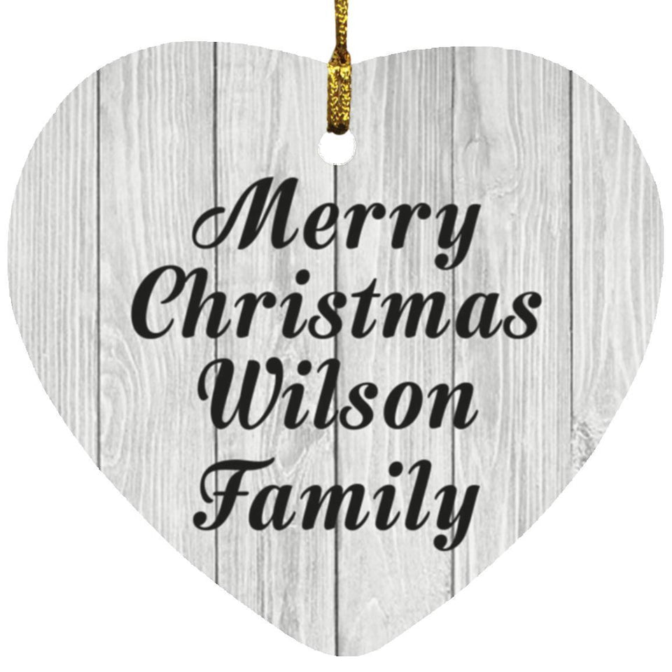 Merry Christmas Wilson Family - Heart Ornament F