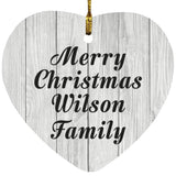 Merry Christmas Wilson Family - Heart Ornament F