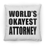 World's Okayest Attorney - Throw Pillow