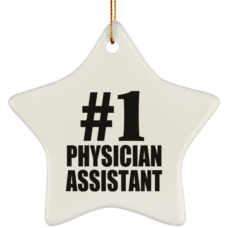 Number One #1 Physician Assistant - Star Ornament