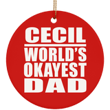 Cecil World's Okayest Dad - Circle Ornament