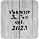 Daughter In Law Established Est. 2023 - Drink Coaster F
