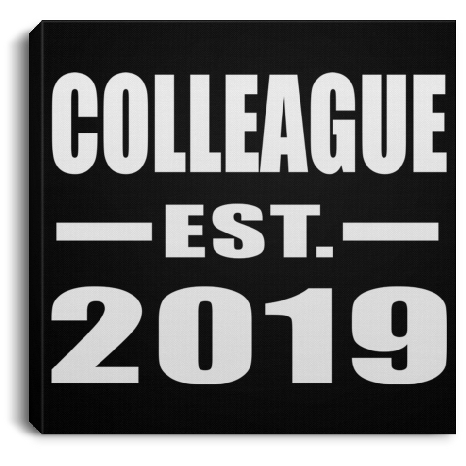 Colleague Established EST. 2019 - Canvas Square