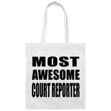 Most Awesome Court Reporter - Tote Bag White